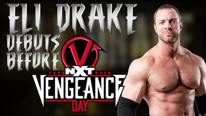 ELI DRAKE debuts at NXT VENGEANCE DAY - now named LA Knight (footage included)