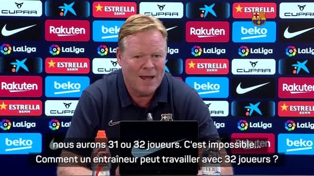 Barcelone - Koeman : Je ne peux pas travailler avec 32 joueurs