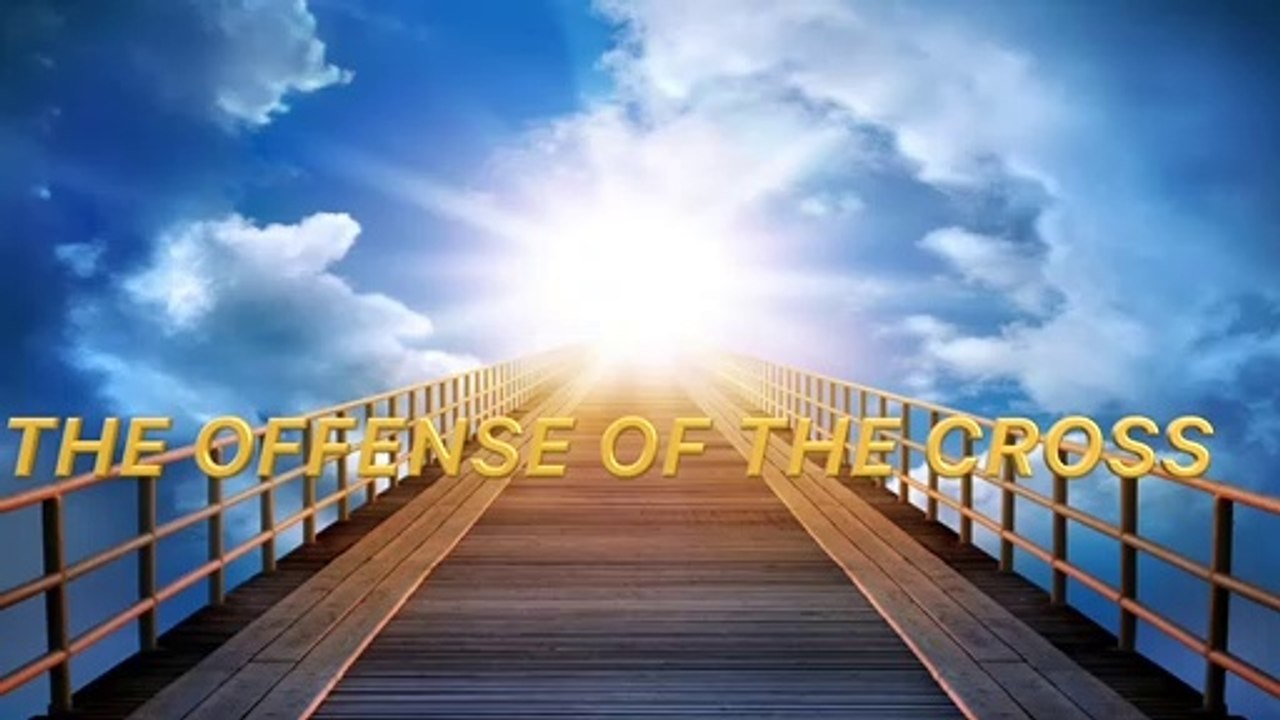 THE OFFENSE OF THE CROSS