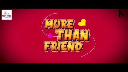 মোর দ্যান ফ্রেন্ড - More Than Friend  by Tawsif Mahbub & Safa Kabir