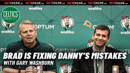 Brad is Already Fixing Danny's Mistakes w/ Gary Washburn | Celtics Beat