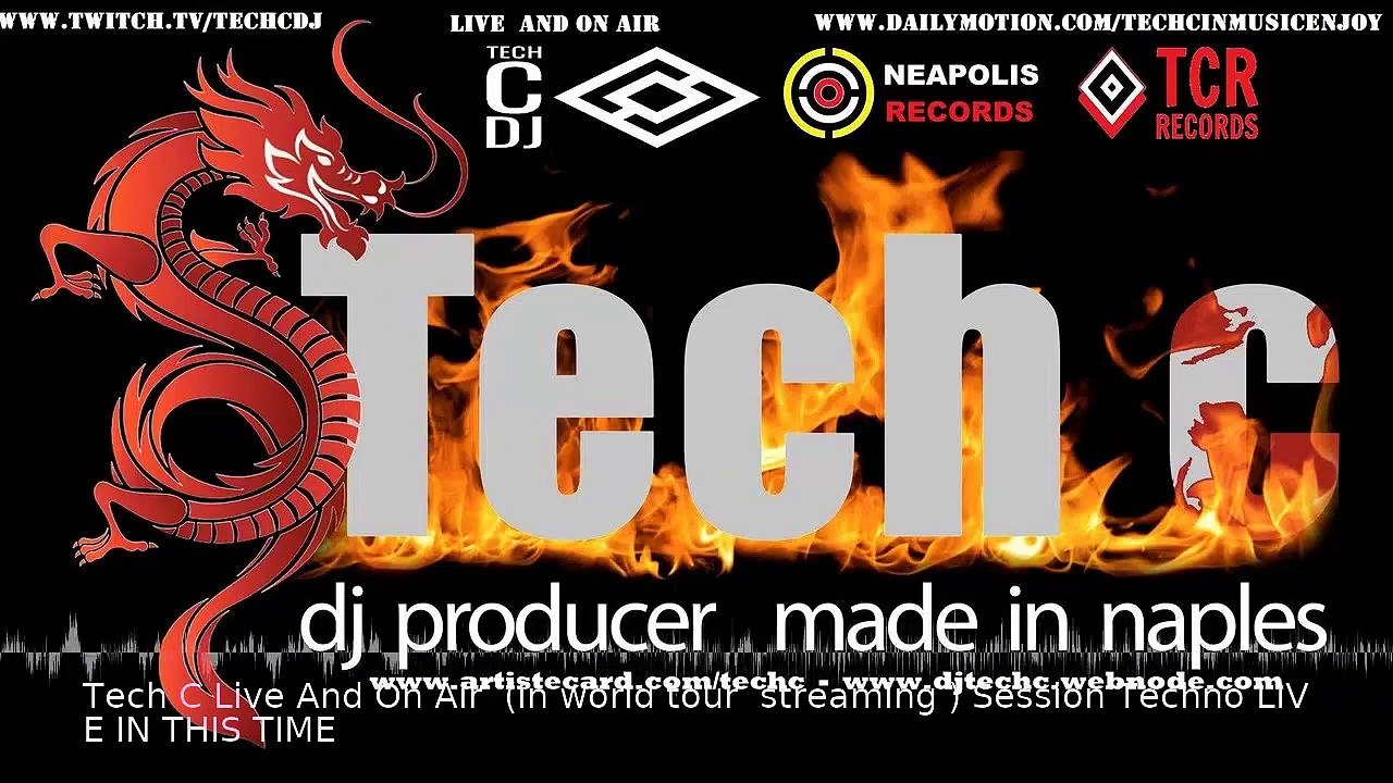Tech C Live  And On Air  (in world tour  streaming ) LIVE IN THIS TIME
