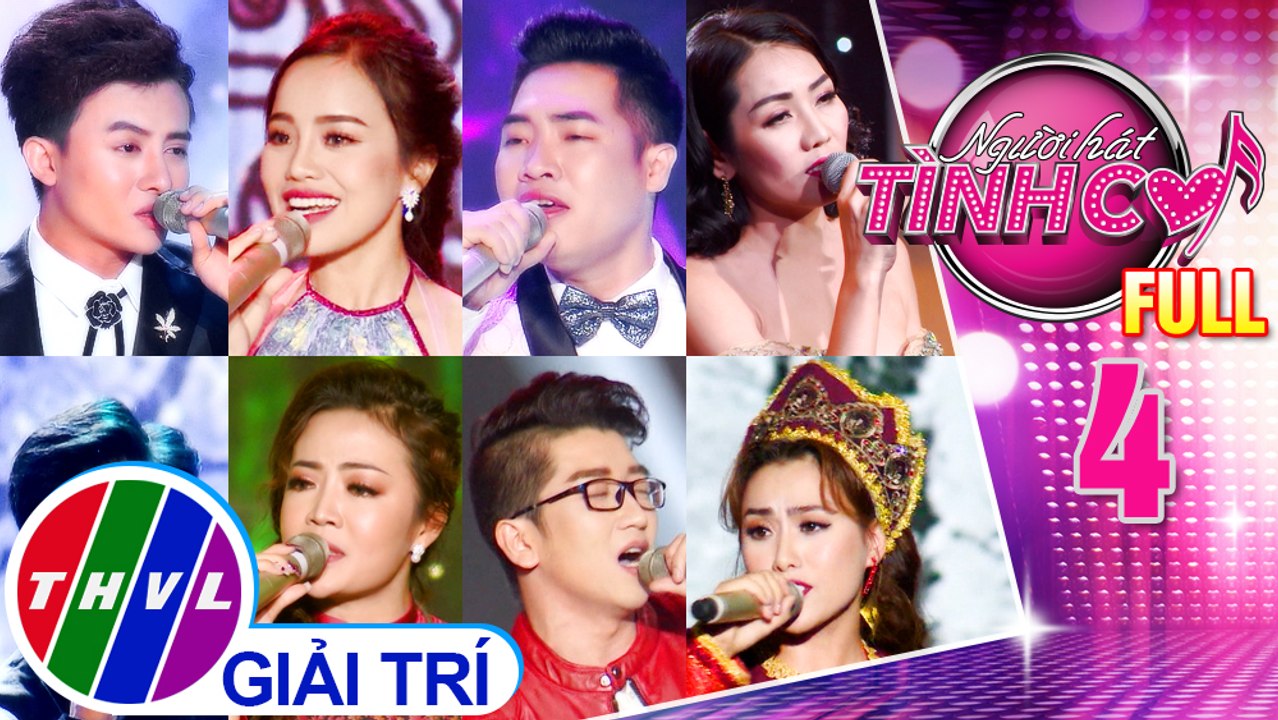Người hát tình ca 2021 - Tập 4 FULL