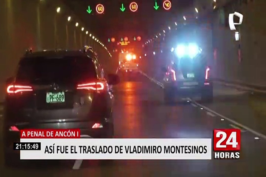 Así fue el traslado de Vladimiro Montesinos al penal Ancón I
