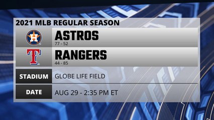 Astros @ Rangers Game Preview for AUG 29 -  2:35 PM ET