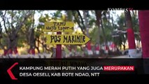 Yuk! Sambangi Kampung Merah Putih di Ujung Selatan Indonesia