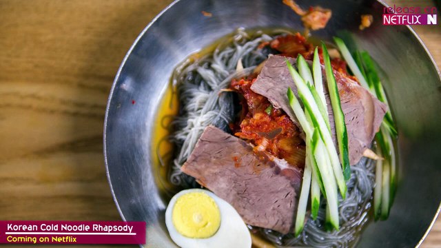 Korean Cold Noodle Rhapsody Coming on Netflix - Release on Netflix