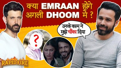 Emraan Hashmi Wants To Do Dhoom With, Shocked By Rhea & Wants To Work With This Director