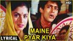 Maine Pyar Kiya - (Title Song) Lyrical (HD) | Salman Khan & Bhagyashree | Maine Pyar Kiya | SPB Hits