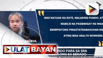 Mas malaking pondo para sa SRA ng HCWs, isinusulong sa senado