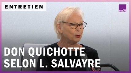 Lydie Salvayre : Don Quichotte au chevet du monde