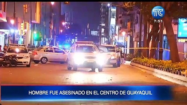 Un hombre fue asesinado en pleno centro de Guayaquil