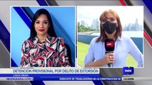 Detención provisional a mujer por delito de extorsión - Nex Noticias