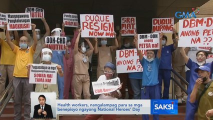 Health workers, nangalampag para sa mga benepisyo ngayong National Heroes' Day | Saksi