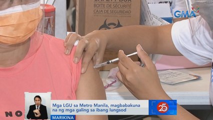 Mga LGU sa Metro Manila, magbabakuna na ng mga galing sa ibang lungsod | Saksi