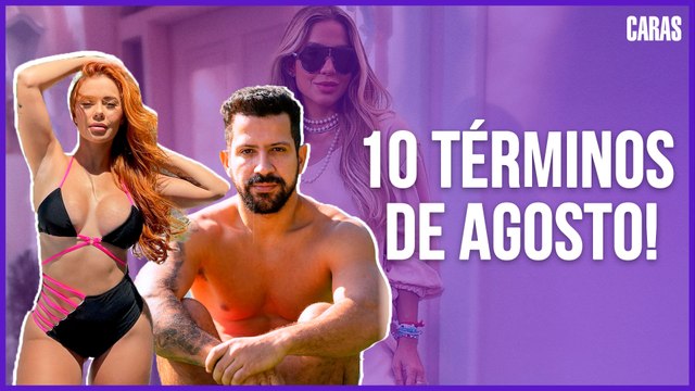 JADE PICON E JOÃO GUILHERME, WHINDERSSON E MARIA LINA: 10 CASAIS QUE SE SEPARARAM EM AGOSTO!