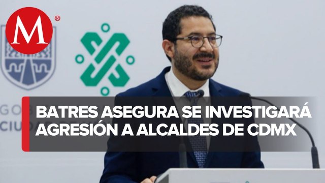 Martí Batres: Condenamos violencia venga de donde venga