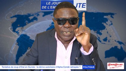 JTE : Tentative de coup d’Etat en Guinée, Gbi de fer - « Je n’apprécie pas du tout »