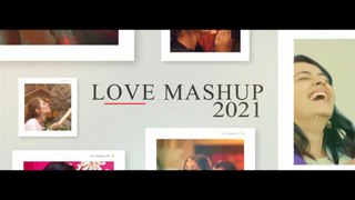 Love Mashup 2021  DJ BASQUE  DJ Shadow Dhruv   Visual Galaxy  Latest 2021 Mashup | Best Song 2021 | 10xmusic