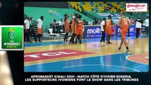Afrobasket Kigali 2021 : Match Côte d’Ivoire-Nigeria, les supporteurs Ivoiriens font le show dans les tribunes