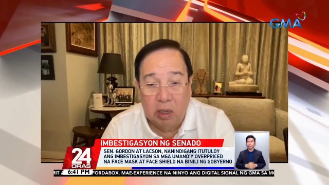 Sen. Gordon at Lacson, nanindigang itutuloy ang imbestigasyon sa mga umano'y overpriced na face mask at face shield na binili ng gobyerno | 24 Oras