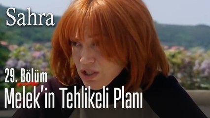 Melek'i tehlikeli planı - Sahra 29. Bölüm