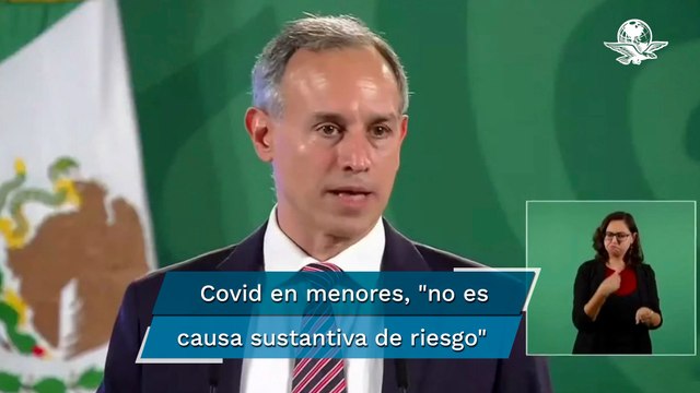 Mortalidad por Covid-19 en menores de edad es baja: López-Gatell