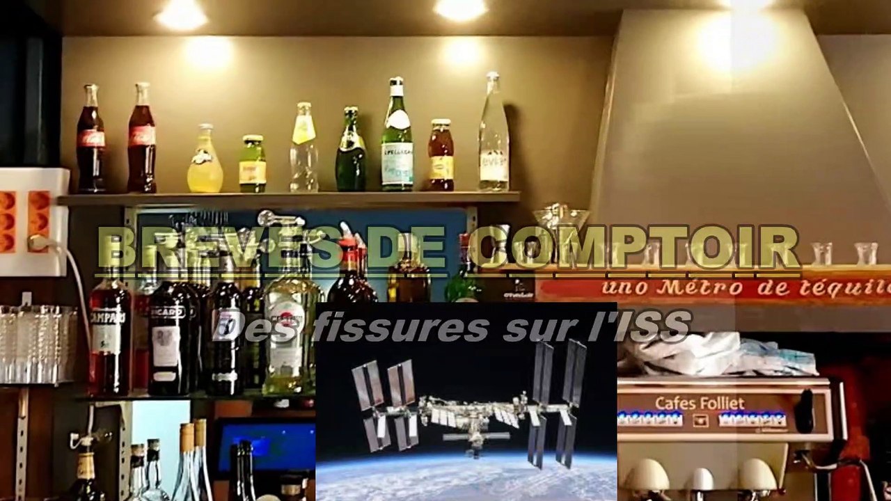 Au Bistro - Des fissures sur la station spatiale internationale