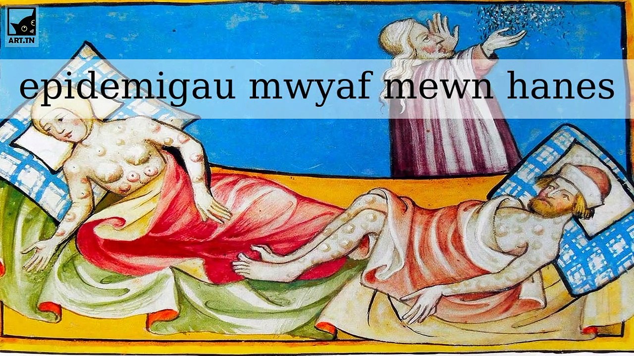5 epidemigau mwyaf mewn hanes