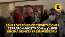 Sanz Lovatón dice exportaciones cerraron agosto con 114% por encima de meta presupuestaria