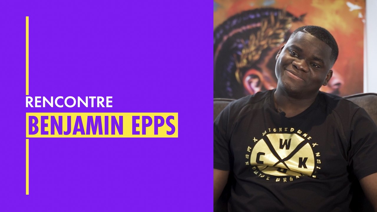 Rencontre avec Benjamin Epps