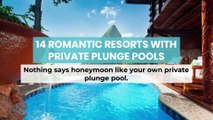 14 Romantic Resorts with Private Plunge Pools