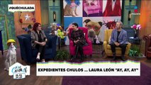 ¡Expedientes Chulos de Laura León 'La Tesorito'!