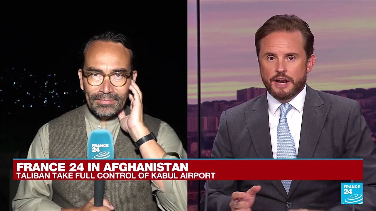 FRANCE 24 in Kabul: Taliban celebrate US departure, take control of Kabul airport