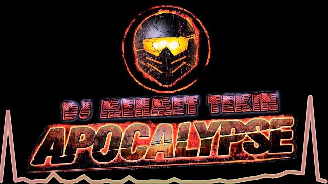 DJ MEHMET TEKİN - APOCALYPSE - (ORJİNAL MİX)