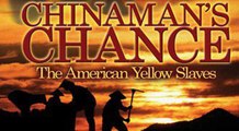 CHINAMAN'S CHANCE: America's Other Slaves (2008) Trailer VO