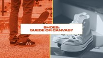 Either Or: Do Skateboarders Prefer Canvas or Suede Shoes?