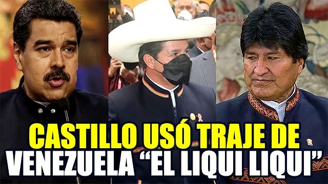 PEDRO CASTILLO USÓ TRAJE DE NICOLÁS MADURO Y EVO MORALES EN LA CEREMONIA DE JURAMENTACIÓN