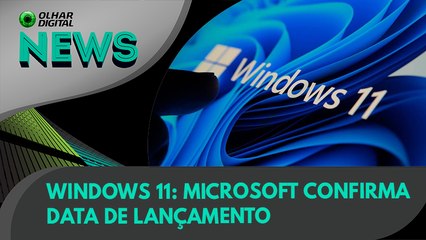 Ao Vivo | Windows 11: Microsoft confirma data de lançamento | 31/08/2021 | #OlharDigital