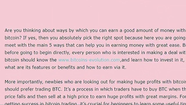 6 Methods to Make Good Money with Bitcoin Methods to earn money with BTC