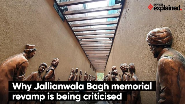 Why Jallianwala Bagh memorial revamp is being criticised