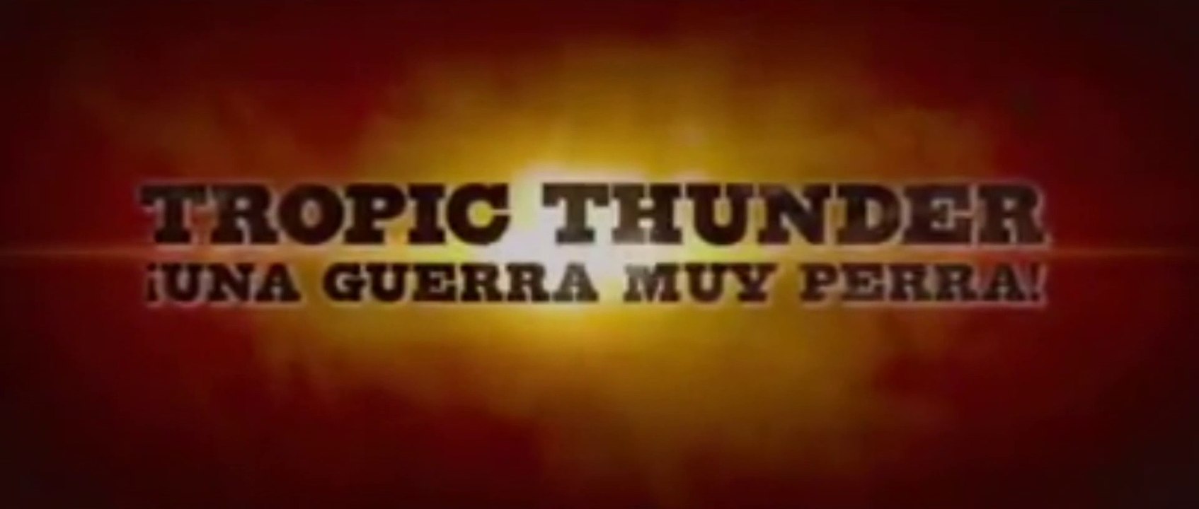 TROPIC THUNDER: ¡Una guerra muy perra! (2008) Trailer - SPANISH