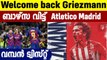Antoine Griezmann Rejoins Atletico Madrid From Barcelona
