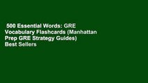 500 Essential Words: GRE Vocabulary Flashcards (Manhattan Prep GRE Strategy Guides)  Best Sellers
