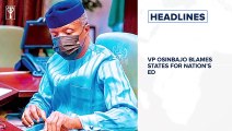 VP Osinbajo blames States for nation’s education woes⁣, FG, UNDP partner on providing 25,000 jobs⁣