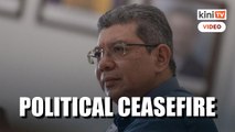 Saifuddin: Political ceasefire needed until GE15