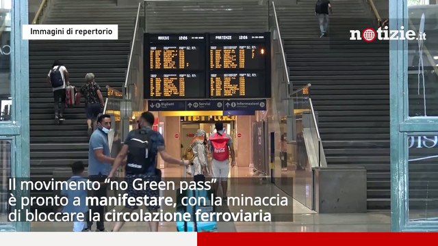 Manifestazione No Green pass , massima allerta in 54 città italiane: treni rischiano il blocco
