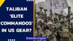 Taliban 'elite commandos' in US gear? Who are the Badri 313 unit? | Oneindia News