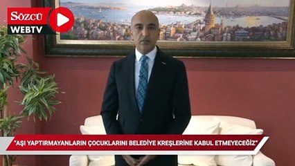 Aşı yaptırmayanların çocuklarını belediye kreşlerine kabul etmeyeceğiz