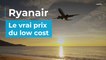 Ryanair : le vrai prix du low cost